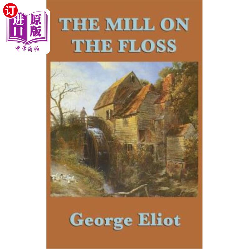 海外直订The Mill on the Floss 弗罗斯河上的磨房
