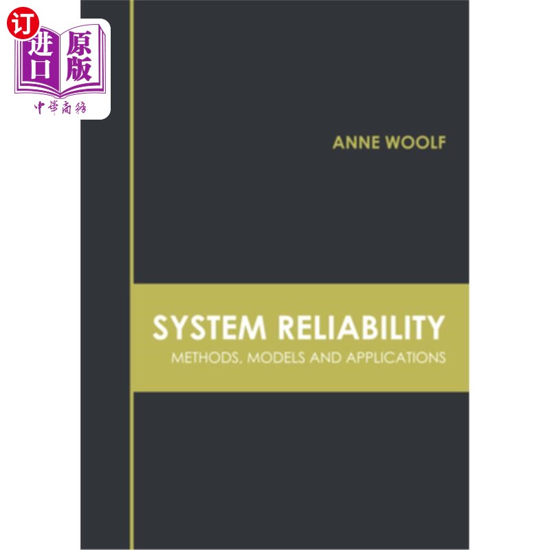 海外直订System Reliability: Methods, Models and Applications 系统可靠性:方法、模型和应用