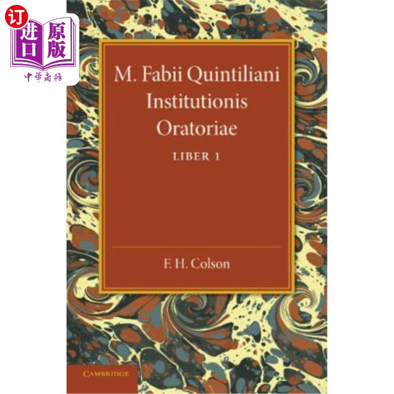 海外直订M. Fabii Quintiliani Institutionis Oratoriae Liber I: Edited with Introduction a M.法比·昆蒂利亚尼学院清唱