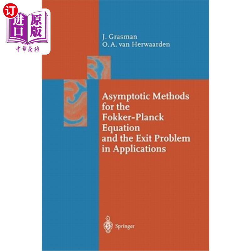 海外直订Asymptotic Methods for the Fokker-Planck Equation and the Exit Problem in Applic 福克-普朗克方程的渐近解法