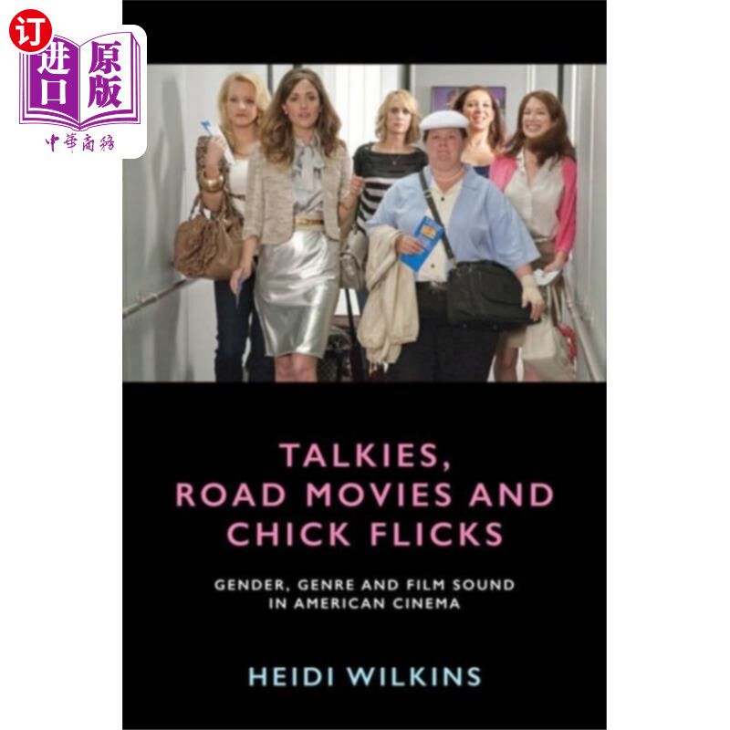 海外直订Talkies, Road Movies and Chick Flicks 有声电影，公路电影和小妞电影