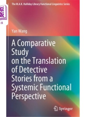海外直订A Comparative Study on the Translation of Detective Stories from a Systemic Func 系统功能视角下侦探小说翻译