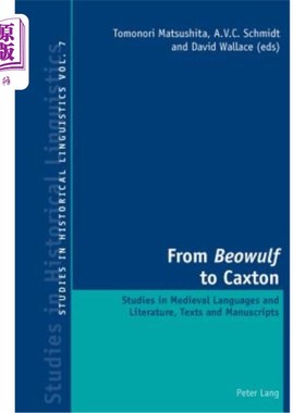 海外直订From ?Beowulf? to Caxton: Studies in Medieval Languages and Literature, Texts an 从贝奥武夫?给卡克斯顿：《