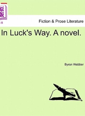 海外直订In Luck's Way. a Novel. 祝你好运。一本小说。