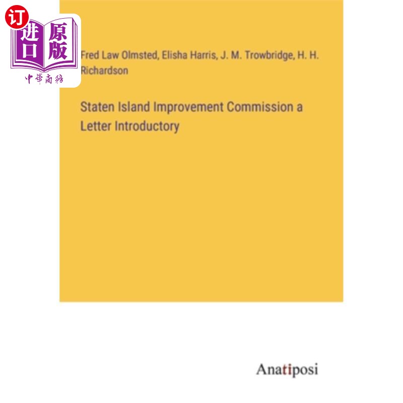 海外直订Staten Island Improvement Commission a Letter Introductory 斯塔顿岛改善委员会介绍信