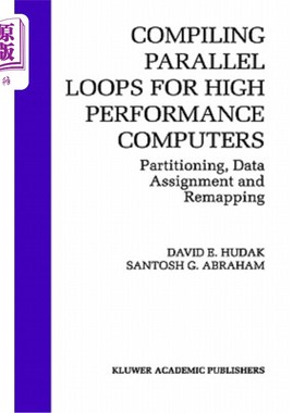 海外直订Compiling Parallel Loops for High Performance Computers: Partitioning, Data Assi 编译高性能计算机的并行循环