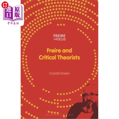海外直订Freire and Critical Theorists 弗雷尔和批判理论家