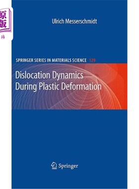 海外直订Dislocation Dynamics During Plastic Deformation 塑性变形过程中的位错动力学