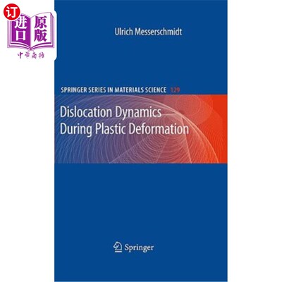 海外直订Dislocation Dynamics During Plastic Deformation 塑性变形过程中的位错动力学