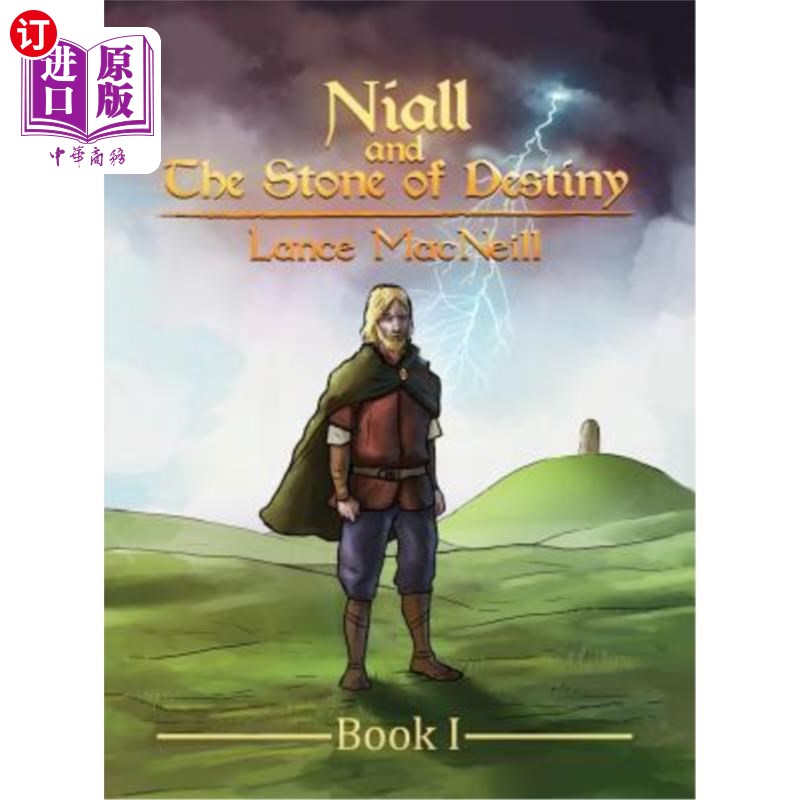 海外直订Niall and the Stone of Destiny: Book I尼尔与命运之石：第一册