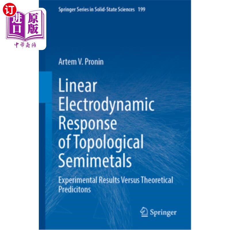 海外直订Linear Electrodynamic Response of Topological Semimetals: Experimental Results V 拓扑半金属的线性电动力学响