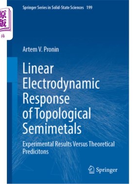 海外直订Linear Electrodynamic Response of Topological Semimetals: Experimental Results V 拓扑半金属的线性电动力学响