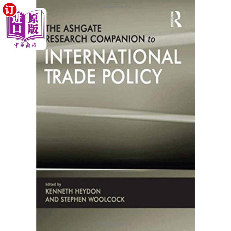 海外直订Ashgate Research Companion to International Trad... 阿什盖特国际贸易政策研究伙伴