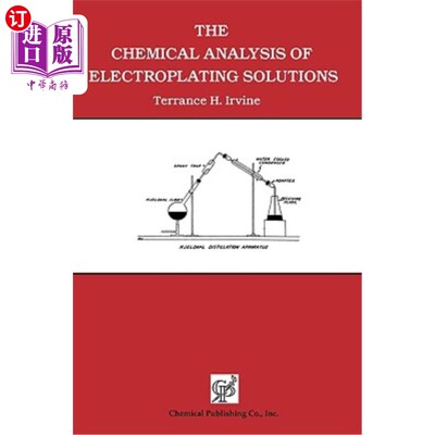 海外直订The Chemical Analysis of Electroplating Solutions 电镀溶液的化学分析