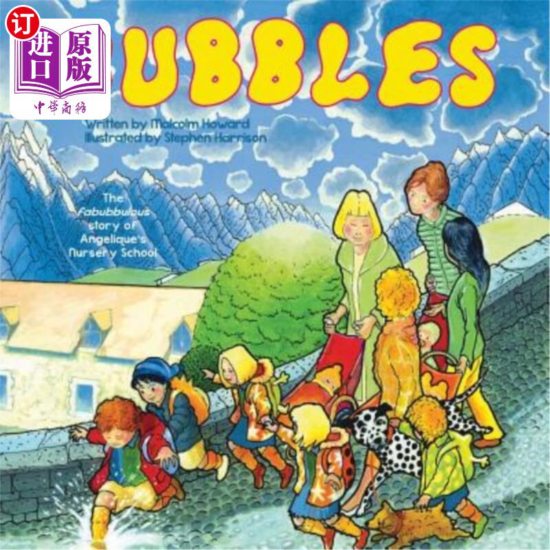 海外直订Bubbles: The fabubbulous story of Angelique's Nursery School 《泡泡:安吉丽幼儿园的神话故事》