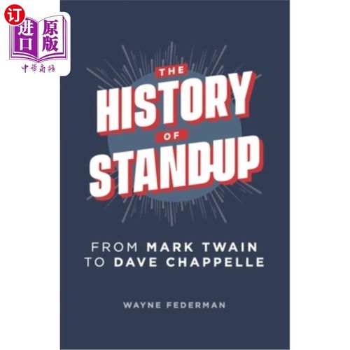 海外直订The History of Stand-Up: From Mark Twain to Dave Chappelle 单口相声的历史:从马克·吐温到戴夫·查普尔