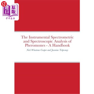 Hand 仪器光谱测定和光谱 and Pheromones Analysis Spectrometric Spectroscopic 信息素 海外直订The Instrumental
