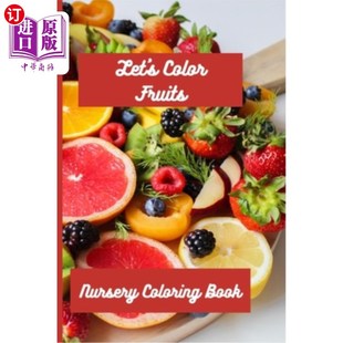 Let Book Color 苗圃着色书：让我们给水果着色 海外直订Nursery Fruits Coloring
