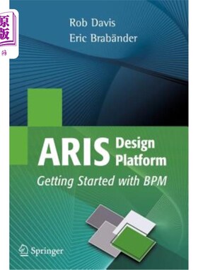 海外直订Aris Design Platform: Getting Started with Bpm ARIS设计平台：BPM入门