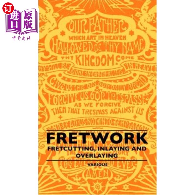 海外直订Fretwork - Fretcutting, Inlaying and Overlaying 微动加工-微动切割、镶嵌和覆盖