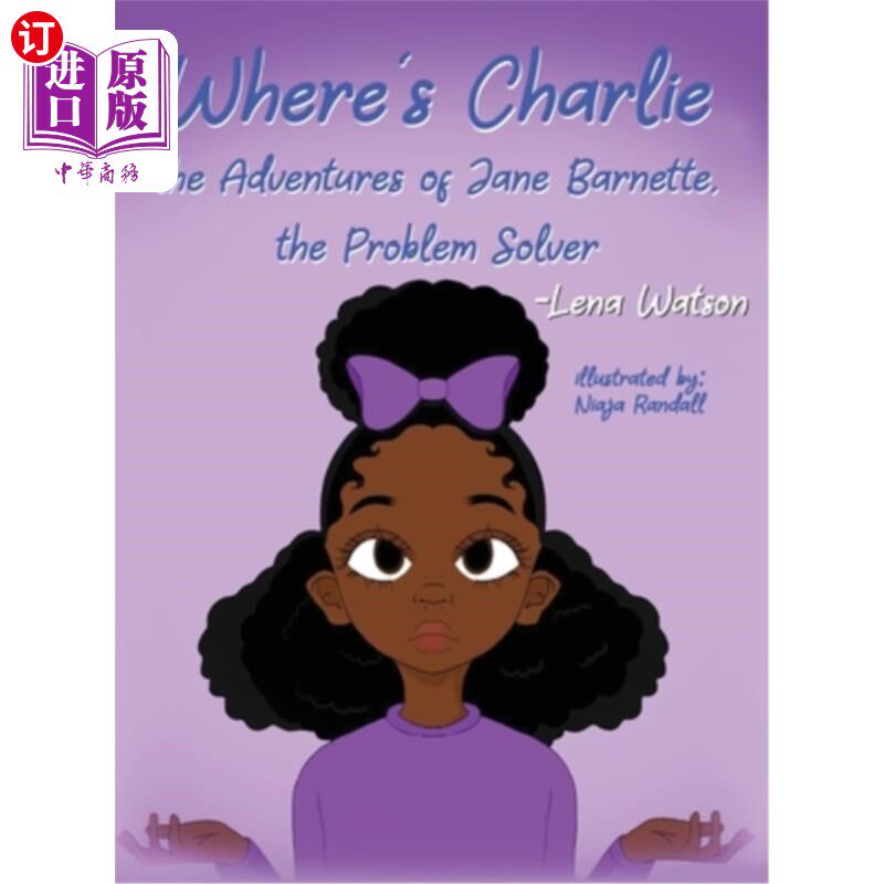 海外直订Where's Charlie The Adventures of Jane Barnette, The Problem Solver 《简·巴奈特历险记》中的查理在哪里