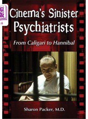 海外直订Cinema's Sinister Psychiatrists: From Caligari to Hannibal 电影的邪恶精神病学家：从卡利加里到汉尼拔