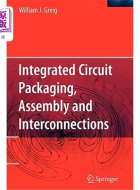 海外直订Integrated Circuit Packaging, Assembly and Interconnections 集成电路封装、装配与互连“，