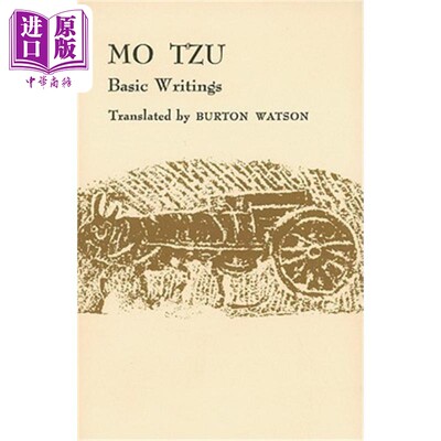 现货 墨子 基本著作 华兹生译 Mo Tzu Basic Writings 英文原版 Burton Watson Wm Theodore de Bary 古代哲学【中商原版】