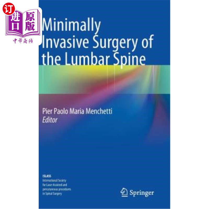 海外直订医药图书Minimally Invasive Surgery of the Lumbar Spine 腰椎微创手术