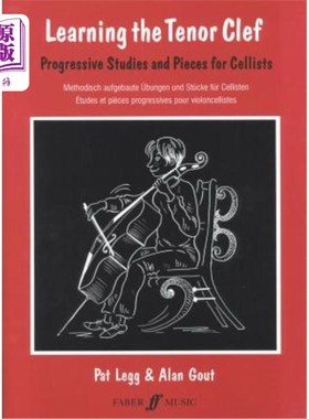 海外直订Learning the Tenor Clef: Progressive Studies and Pieces for Cellists/Methodisch  学习男高音谱号：大提琴手的