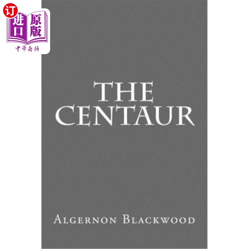 海外直订The Centaur 半人半马怪物