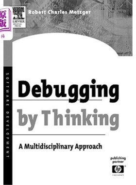 海外直订Debugging by Thinking: A Multidisciplinary Approach 通过思考进行调试：一种多学科方法