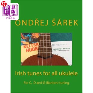 爱尔兰所有四弦琴曲调：C for For ukulele 海外直订Irish tuning D和G Bariton all and 调音 巴里顿 tunes