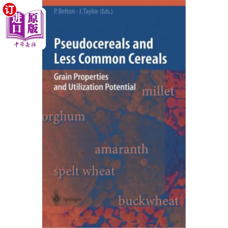 海外直订Pseudocereals and Less Common Cereals: Grain Properties and Utilization Potentia 伪谷物和非常见谷物:谷物特
