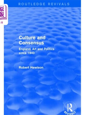 海外直订Culture and Consensus (Routledge Revivals) 文化与共识(劳特利奇复兴出版社)