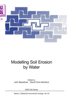 海外直订Modelling Soil Erosion by Water 水对土壤侵蚀的模拟