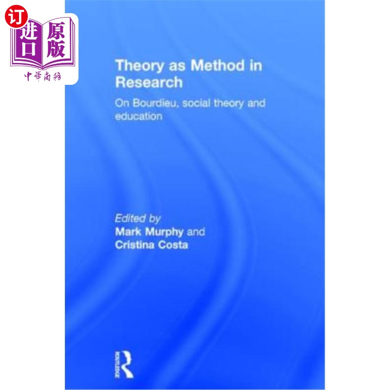 海外直订Theory as Method in Research: On Bourdieu, Social Theory and Education作为研究方法的理论——论布迪厄、社会-封面