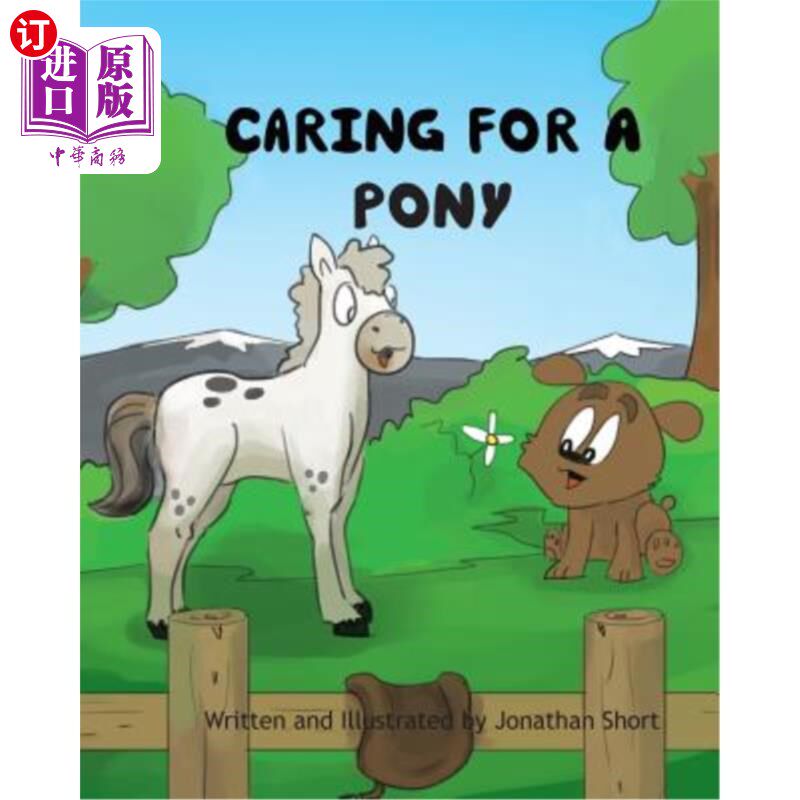 海外直订Caring for a Pony: An ilustrated guide to raising a pony 照顾一匹小马:一个插图指南，以提高一匹小马