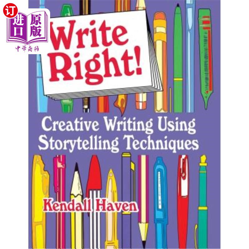海外直订Write Right!: Creative Writing Using Storytelling Techniques 写对!:使用讲故事技巧进行创造性写作
