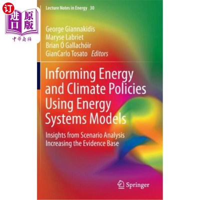 海外直订Informing Energy and Climate Policies Using Energy Systems Models: Insights from 利用能源系统模型为能源和气
