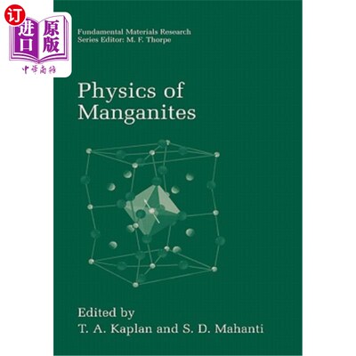 海外直订Physics of Manganites 锰氧化物物理学