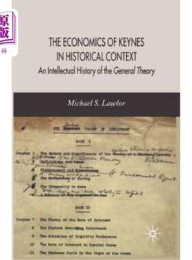 海外直订The Economics of Keynes in Historical Context: An Intellectual History of the Ge 历史背景下的凯恩斯经济学: