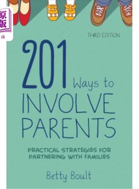 海外直订201 Ways to Involve Parents: Practical Strategies for Partnering with Families 201种让父母参与的方法:与家庭