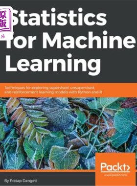 海外直订Statistics for Machine Learning: Techniques for exploring supervised, unsupervis 机器学习统计