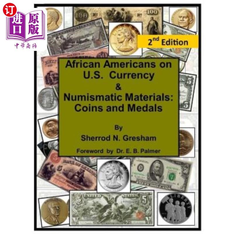海外直订African Americans on U.S. Currency & Numismatic Materials: Coins and Medals 非裔美国人关于美国货币和钱币材