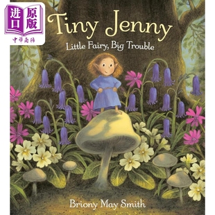 Jenny 麻烦 英文原版 Tiny May 8岁 进口童书 儿童绘本 中商原版 精装 Smith 精品绘本 Briony 小珍妮 图画故事书