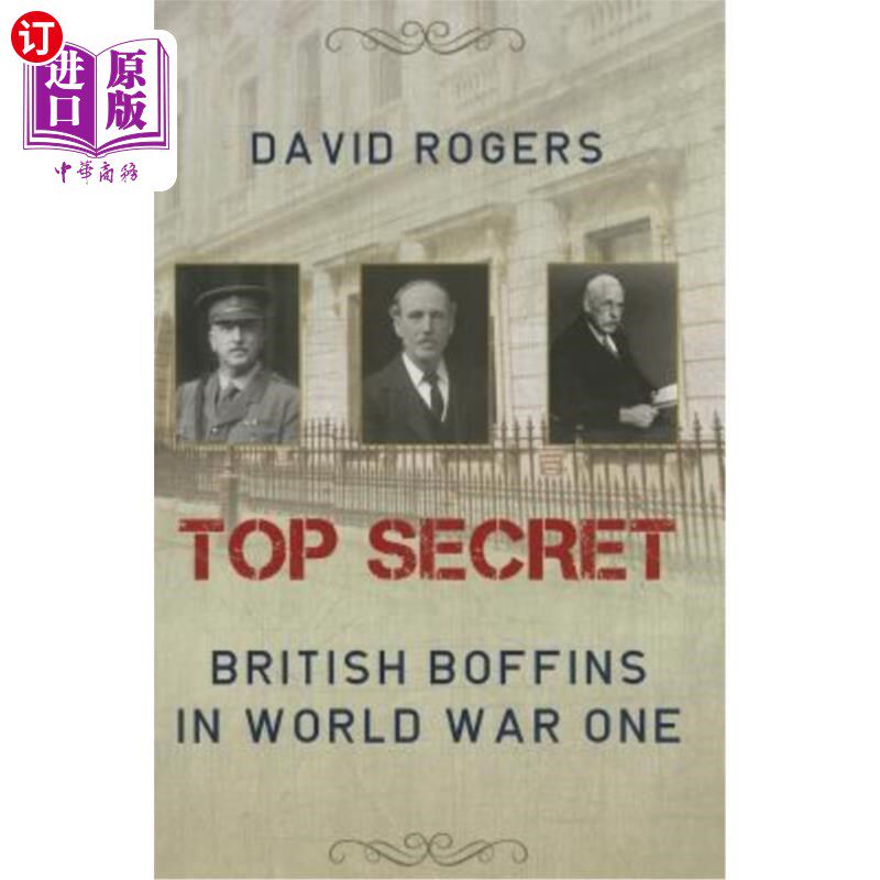 海外直订top secret: british boffins in world war one 最高机密
