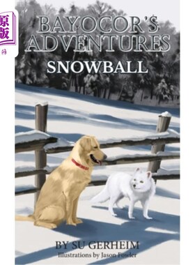 海外直订Bayocor's Adventures, Snowball Bayocor冒险,雪球