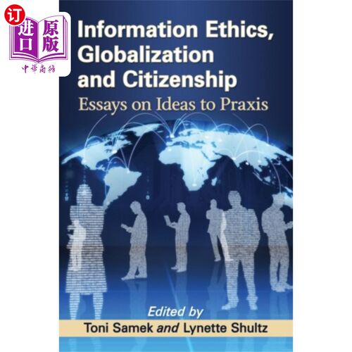 海外直订Information Ethics, Globalization and Citizenship 信息伦理、全球化与公民意识