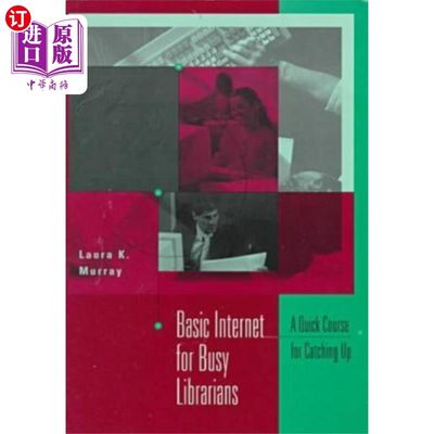 海外直订Basic Internet for Busy Librarians 为忙碌的图书馆员提供基本的互联网服务